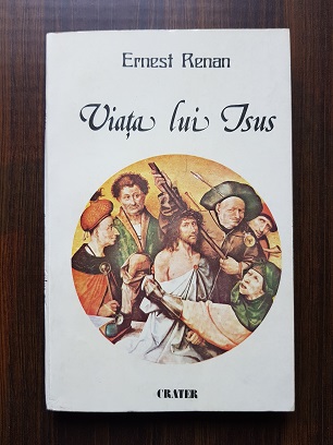 Ernest Renan – Viata lui Isus