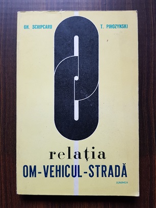 Gh. Scripcaru - Relatia om-vehicul-strada