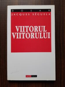 Jacques Seguela - Viitorul Viitorului