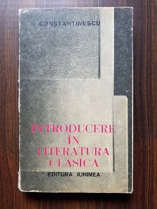 Ion Constantinescu - Introducerea in literatura clasica