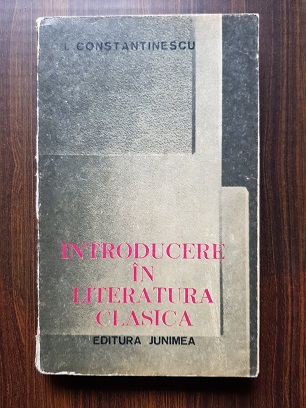 Ion Constantinescu – Introducerea in literatura clasica