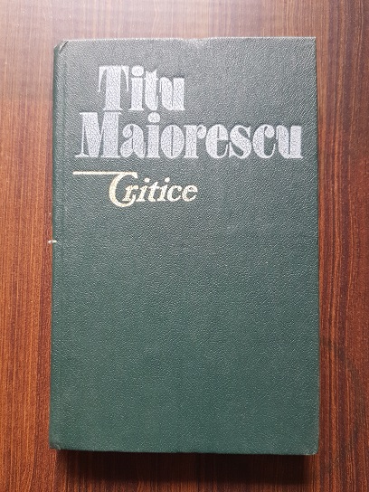 Titu Maiorescu - Critice