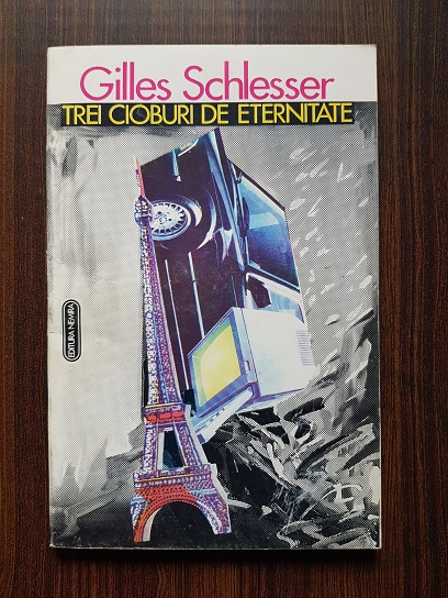 Gilles Schlesser – Trei cioburi de eternitate