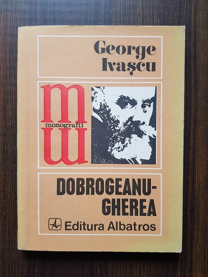 George Ivascu – Dobrogeanu Gherea