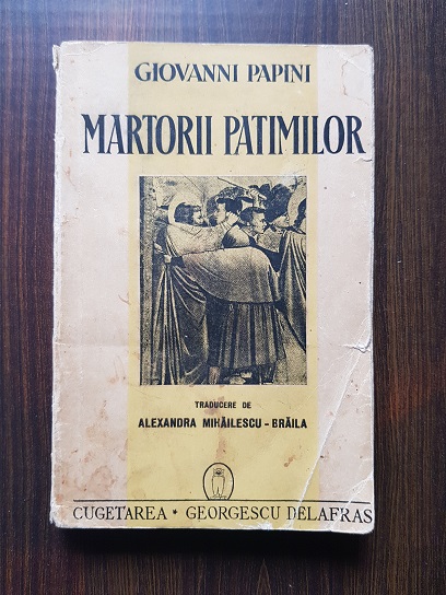 Giovanni Papini – Martorii patimilor. Sapte legende evanghelice