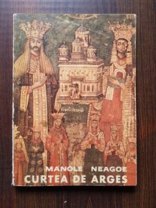 Manole Neagoe - Curtea de Arges