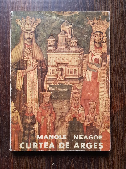 Manole Neagoe – Curtea de Arges