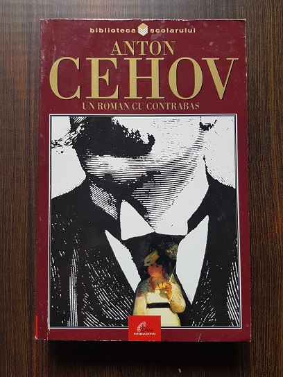Anton Pavlovici Cehov - Un roman cu contrabas