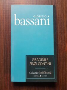 Giorgio Bassani - Gradinile Finzi-Contini
