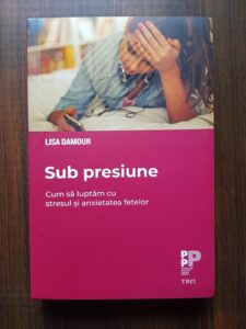 Lisa Damour - Sub presiune