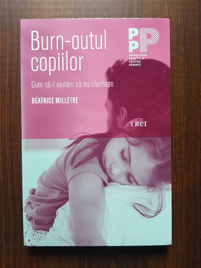 Beatrice Milletre – Burn-outul copiilor