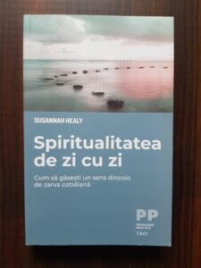 Susannah Healy - Spiritualitatea de zi cu zi