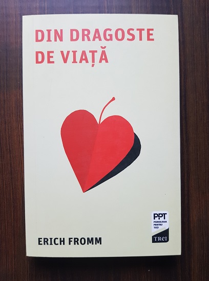 Erich Fromm – Din dragoste de viață