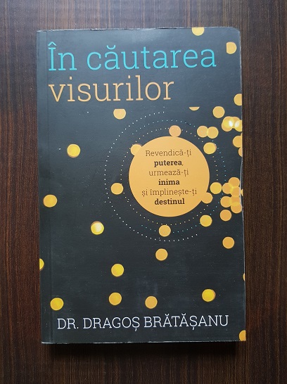 Dragos Bratasanu – In cautarea visurilor