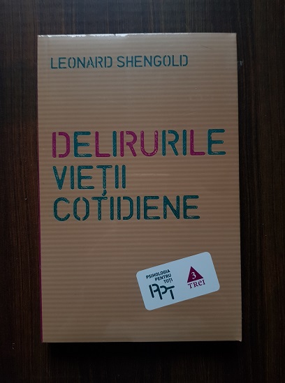 Leonard Shengold – Delirurile vietii cotidiene