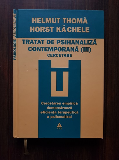 Helmut Thoma, Horst Kachele – Tratat de psihanaliza contemporana volumul 3