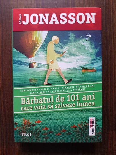 Jonas Jonasson – Barbatul de 101 de ani care voia sa salveze lumea