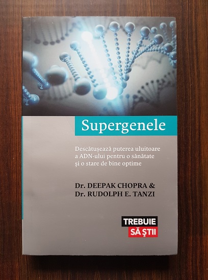 Deepak Chopra, Rudolph E. Tanzi – Supergenele