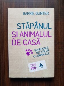 Barrie Gunter - Stapanul si animalul de casa. Beneficiile relatiilor cu animalele