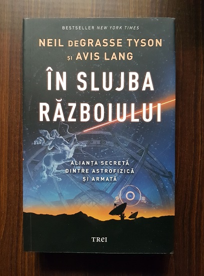 Neil deGrasse Tyson – In slujba razboiului. Alianta secreta dintre astrofizica si armata.