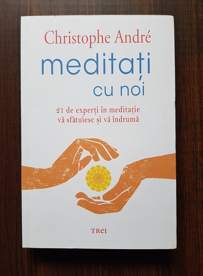 Christophe Andre – Meditati cu noi