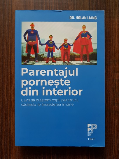 Holan Liang – Parentajul porneste din interior