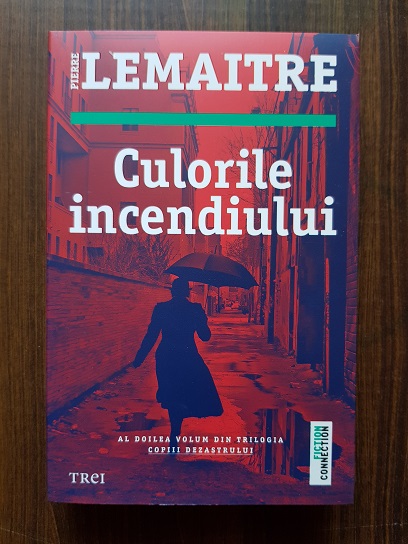 Pierre Lemaitre – Culorile incendiului