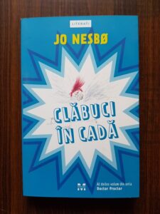 Jo Nesbo - Clabuci in cada. Al doilea volum din seria Doctor Proctor