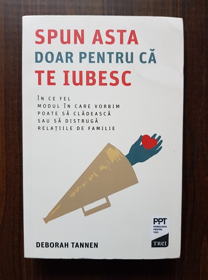 Deborah Tannen – Spun asta doar pentru ca te iubesc