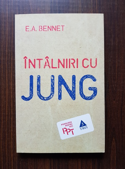 E. A. Bennet – Intalniri cu Jung