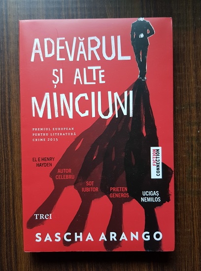 Sascha Arango – Adevarul si alte minciuni