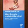 Jeannine Mik - Mama, nu te mai rasti la mine