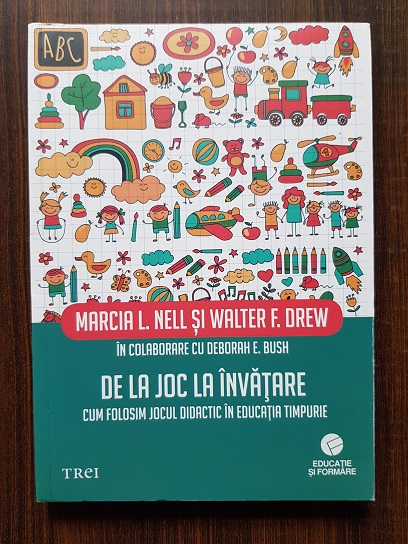 Marcia L. Nell, Walter F. Drew – De la joc la invatare