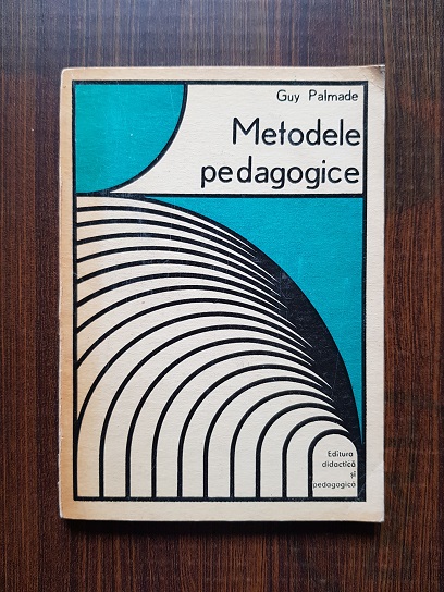 Guy Palmade – Metodele pedagogice