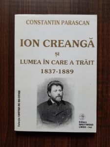 Constantin Parascan - Ion Creanga si lumea in care a trait 1837-1889