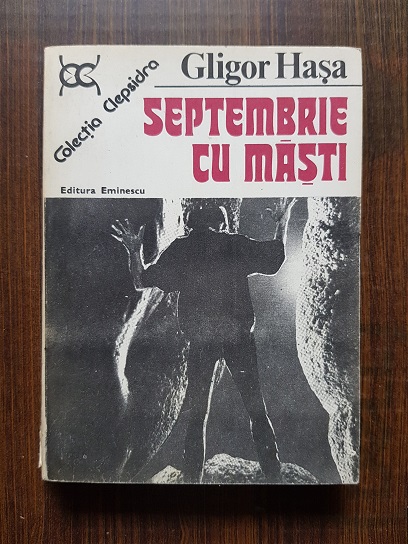 Gligor Hasa – Septembrie cu masti