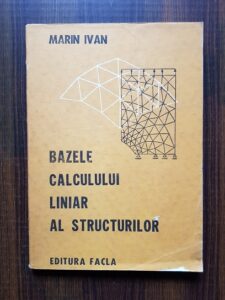Ivan Marin - Bazele calculului liniar al structurilor