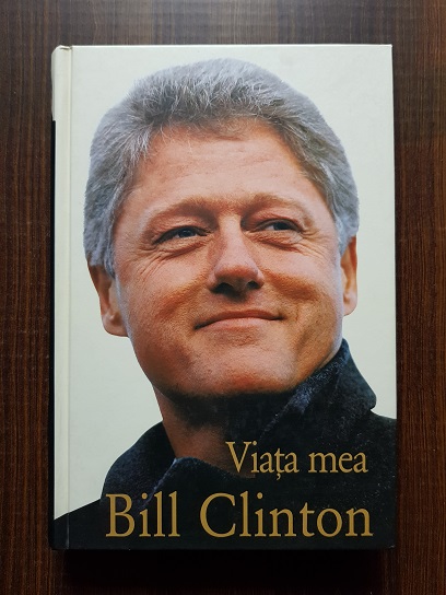 Bill Clinton – Viata mea