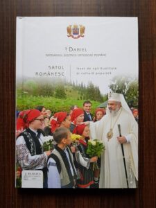 Daniel Patriarhul - Satul romanesc, izvor de spiritualitate si cultura populara