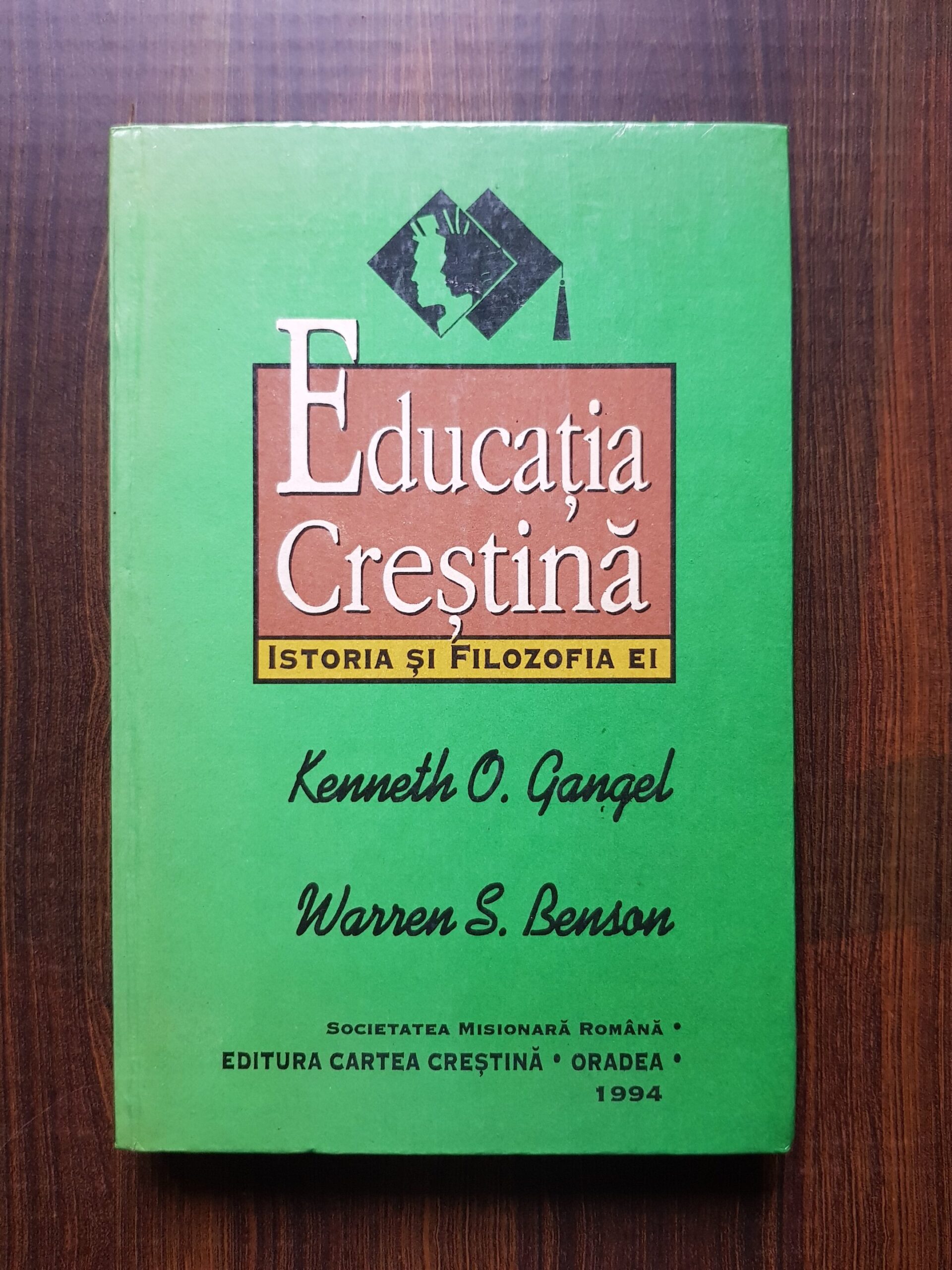 Kenneth O. Gangel - Educatia crestina, istoria si filozofia ei
