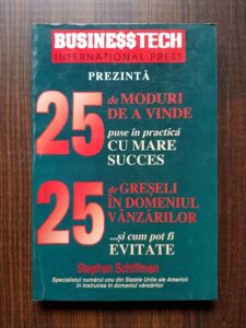 Stephan Schiffman - 25 de moduri de a vinde puse in practica cu mare succes