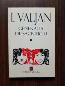 I. Valjan - Generatia de sacrificiu