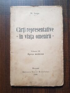 Nicolae Iorga - Carti representative in viata omenirii volumul 3