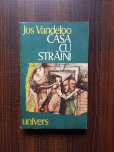 Jos Vandeloo - Casa cu straini si alte povestiri