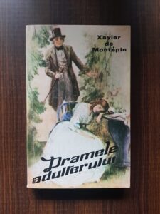 Xavier de Montepin - Dramele adulterului