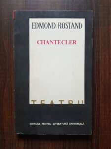 Edmond Rostand - Chantecler