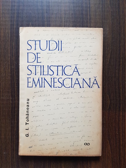 G. I. Tohaneanu – Studii de stilistica eminesciana