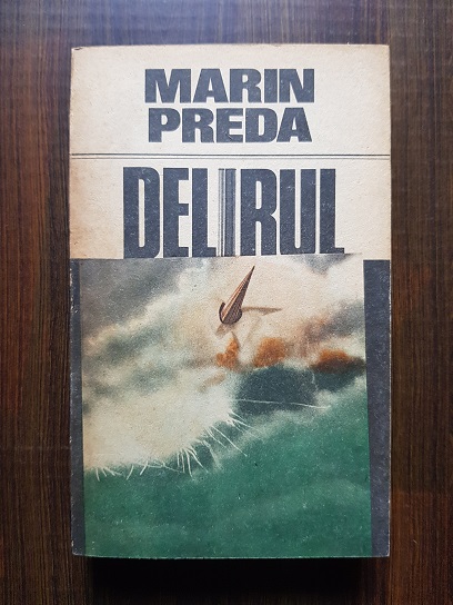 Marin Preda – Delirul