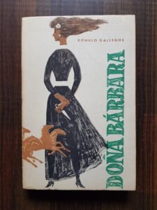 Romulo Gallegos - Dona Barbara