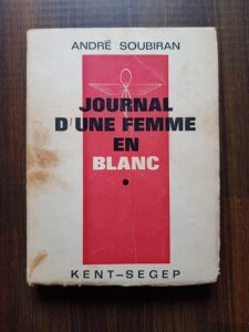 Andre Soubiran - Journal d'une femme en blanc